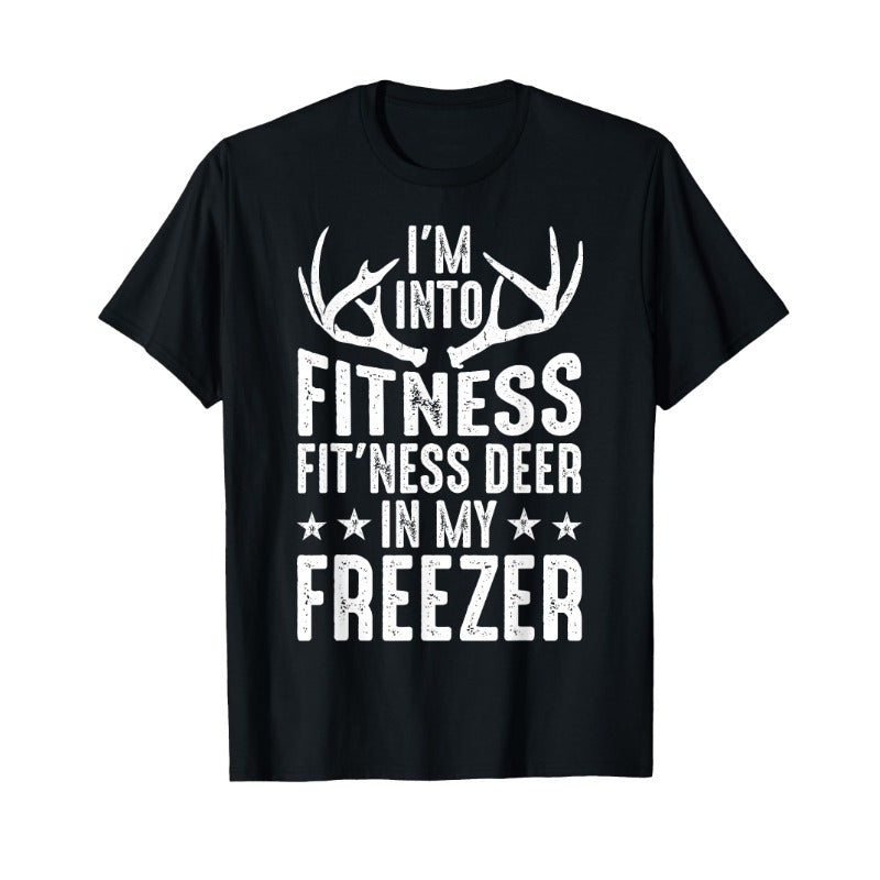Hunting Me Into Fitness Deer Frozen Funny Hunter Daddy Men T-Shirt